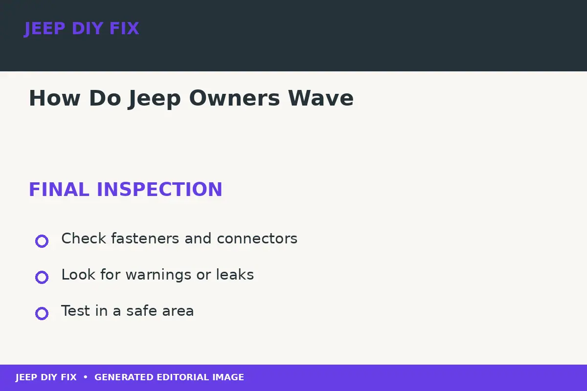 Final inspection after How Do Jeep Owners Wave
