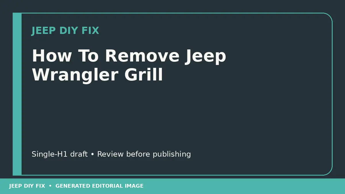 How To Remove Jeep Wrangler Grill DIY guide