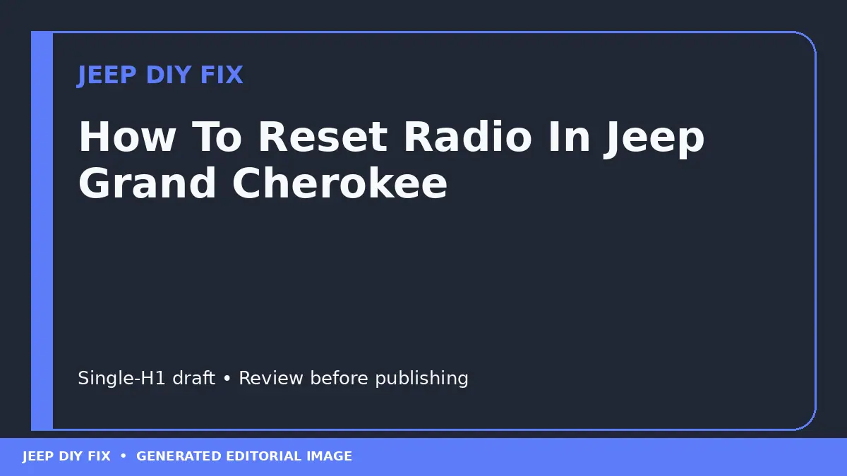 How To Reset Radio In Jeep Grand Cherokee DIY guide