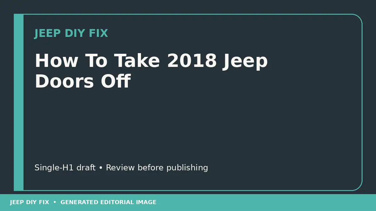 How To Take 2018 Jeep Doors Off DIY guide