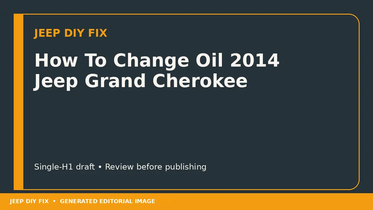 How To Change Oil 2014 Jeep Grand Cherokee DIY guide