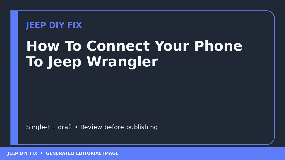 How To Connect Your Phone To Jeep Wrangler DIY guide