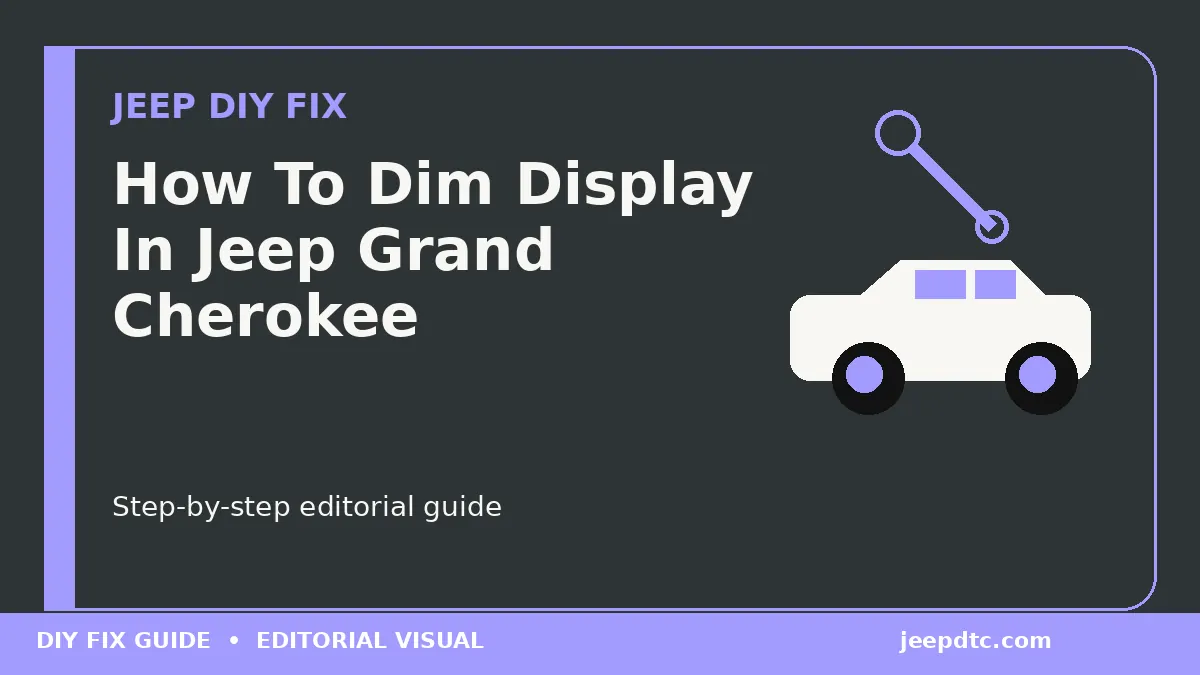 How To Dim Display In Jeep Grand Cherokee DIY guide