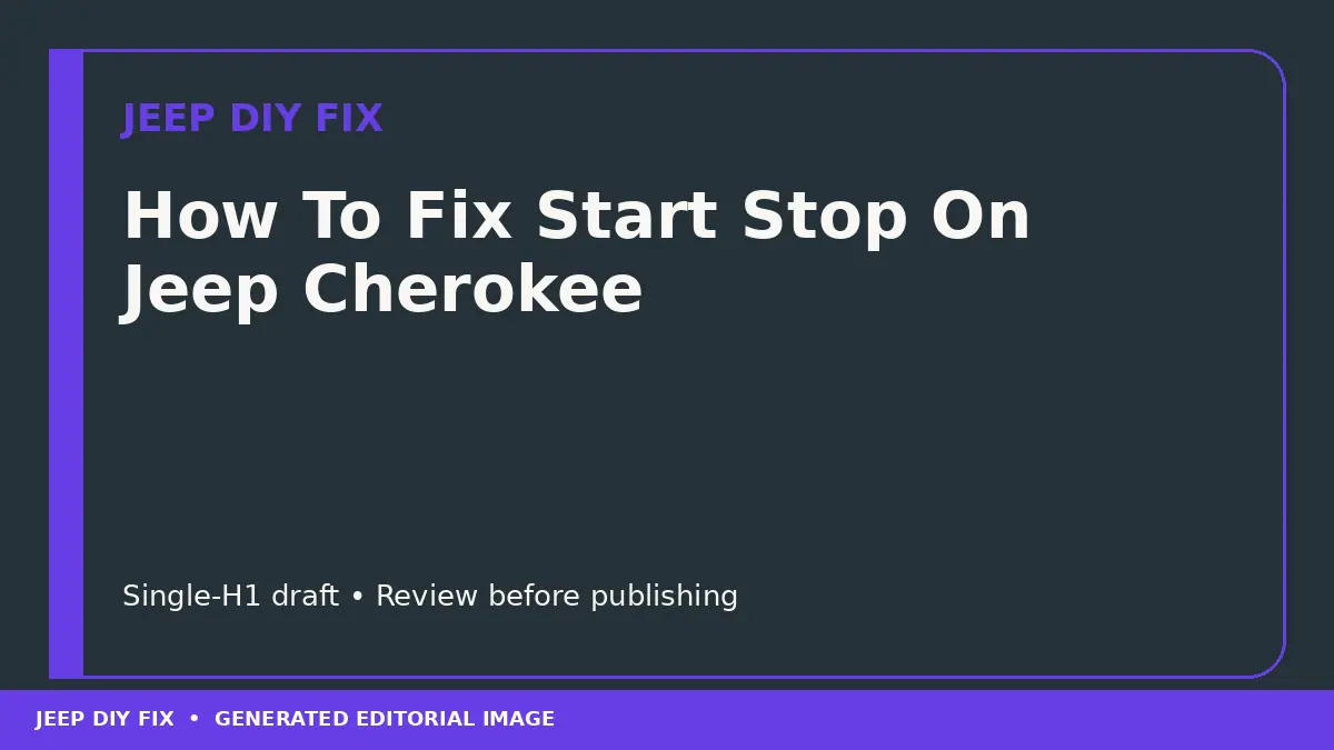 How To Fix Start Stop On Jeep Cherokee DIY guide