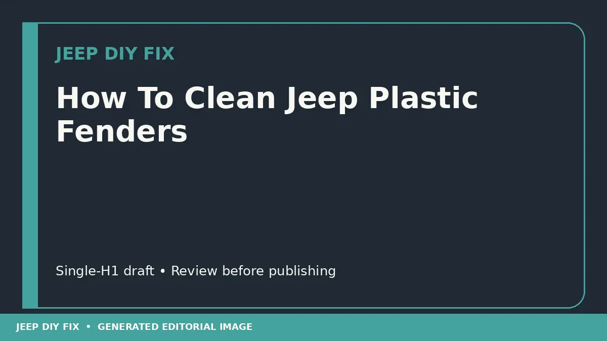 How To Clean Jeep Plastic Fenders DIY guide