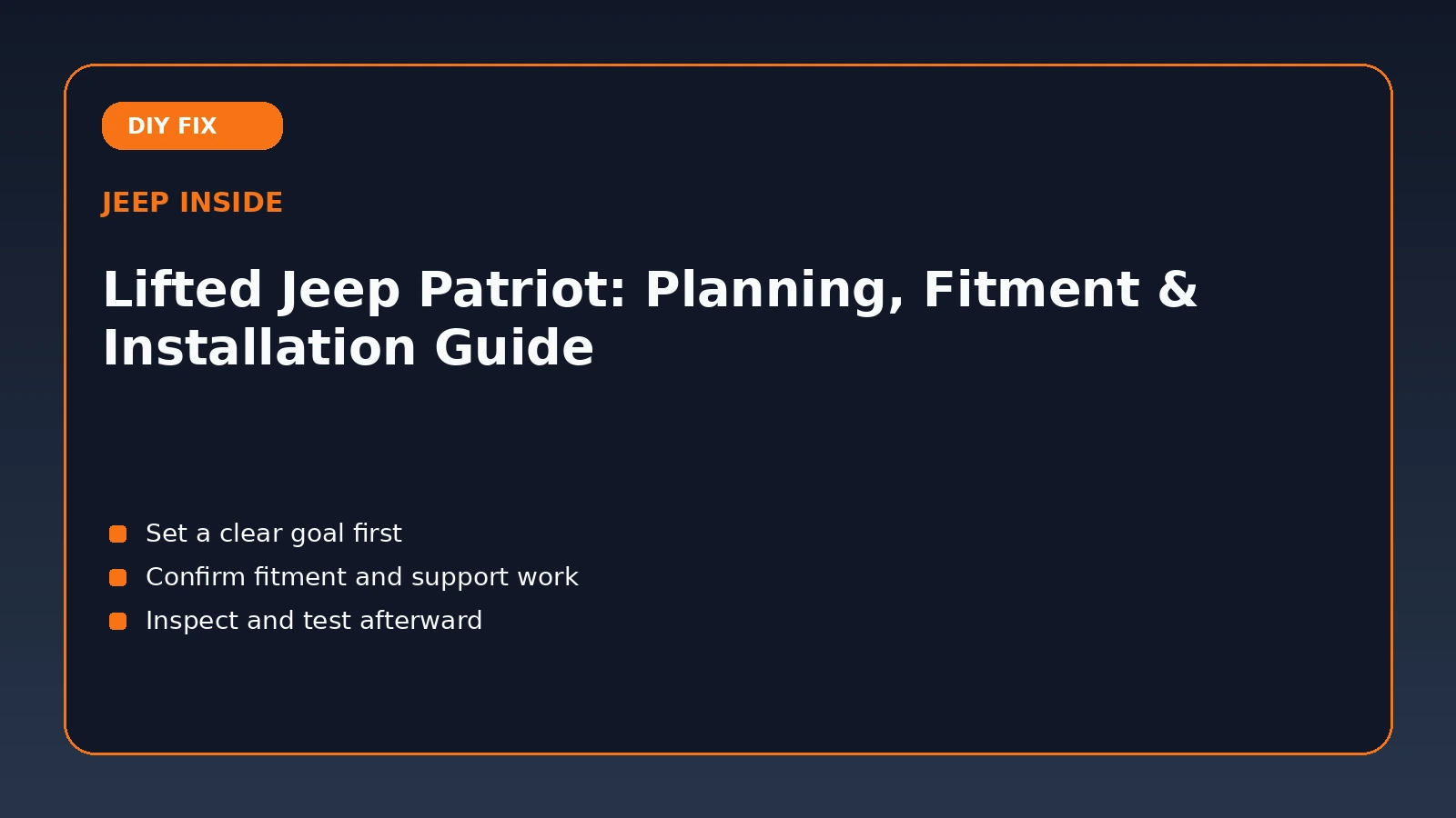 Lifted Jeep Patriot: Planning, Fitment & Installation Guide blog guide