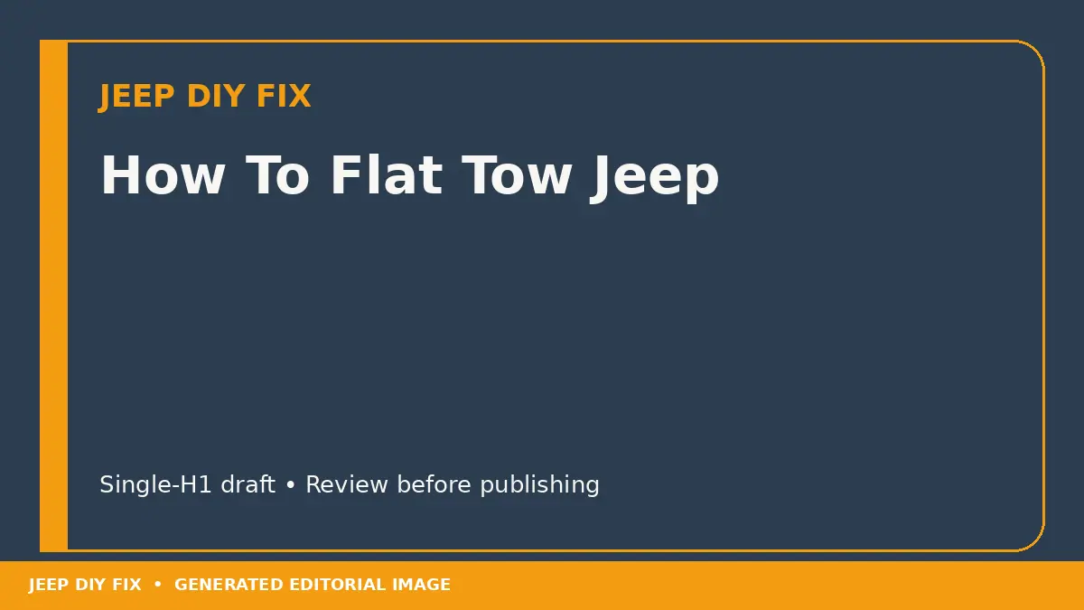 How To Flat Tow Jeep How To Flat Tow Jeep DIY guide