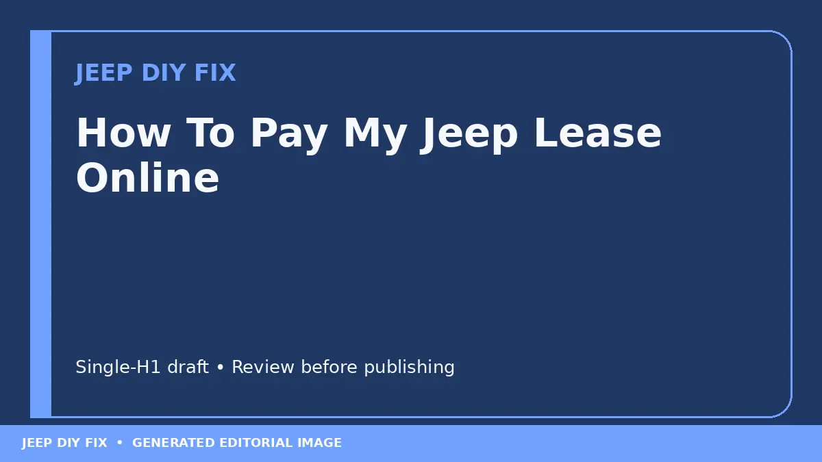 How To Pay My Jeep Lease Online DIY guide