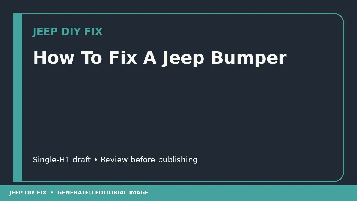How To Fix A Jeep Bumper DIY guide