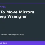 How To Move Mirrors On Jeep Wrangler DIY guide