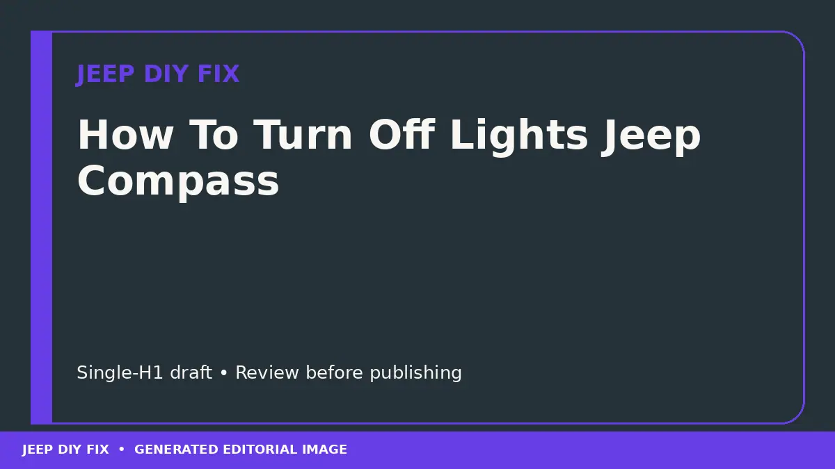 How To Turn Off Lights Jeep Compass DIY guide