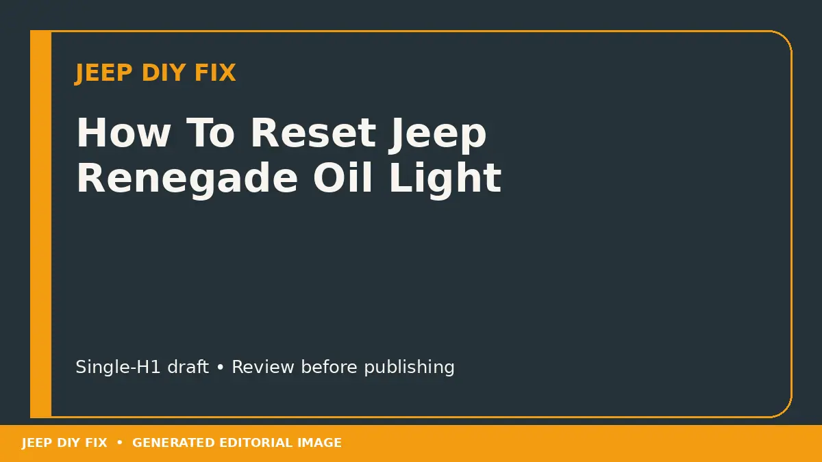 How To Reset Jeep Renegade Oil Light DIY guide
