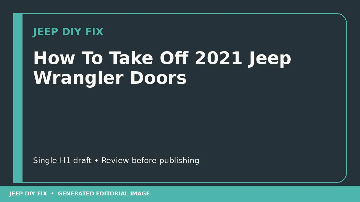 How To Take Off 2021 Jeep Wrangler Doors DIY guide