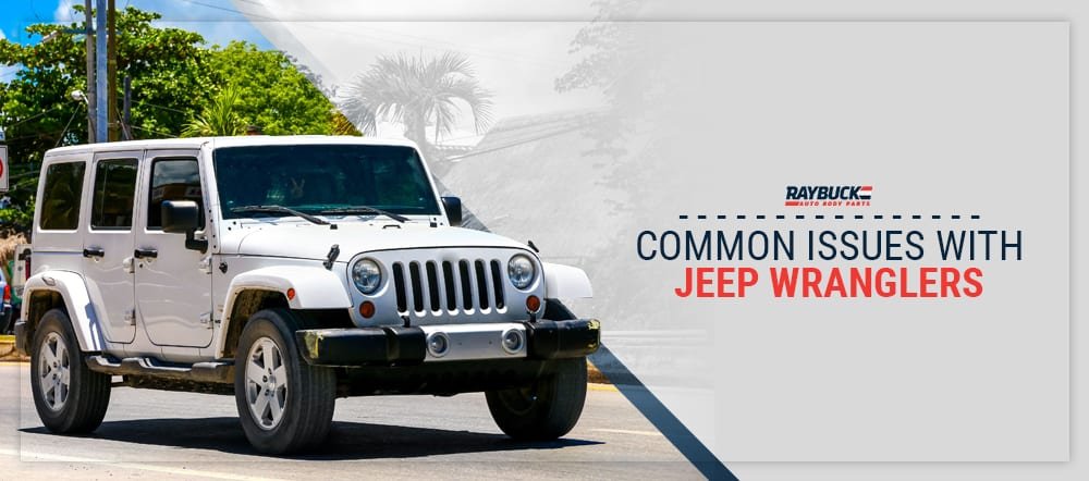 Do Jeeps Have A Lot Of Problems? What Owners Need to Know