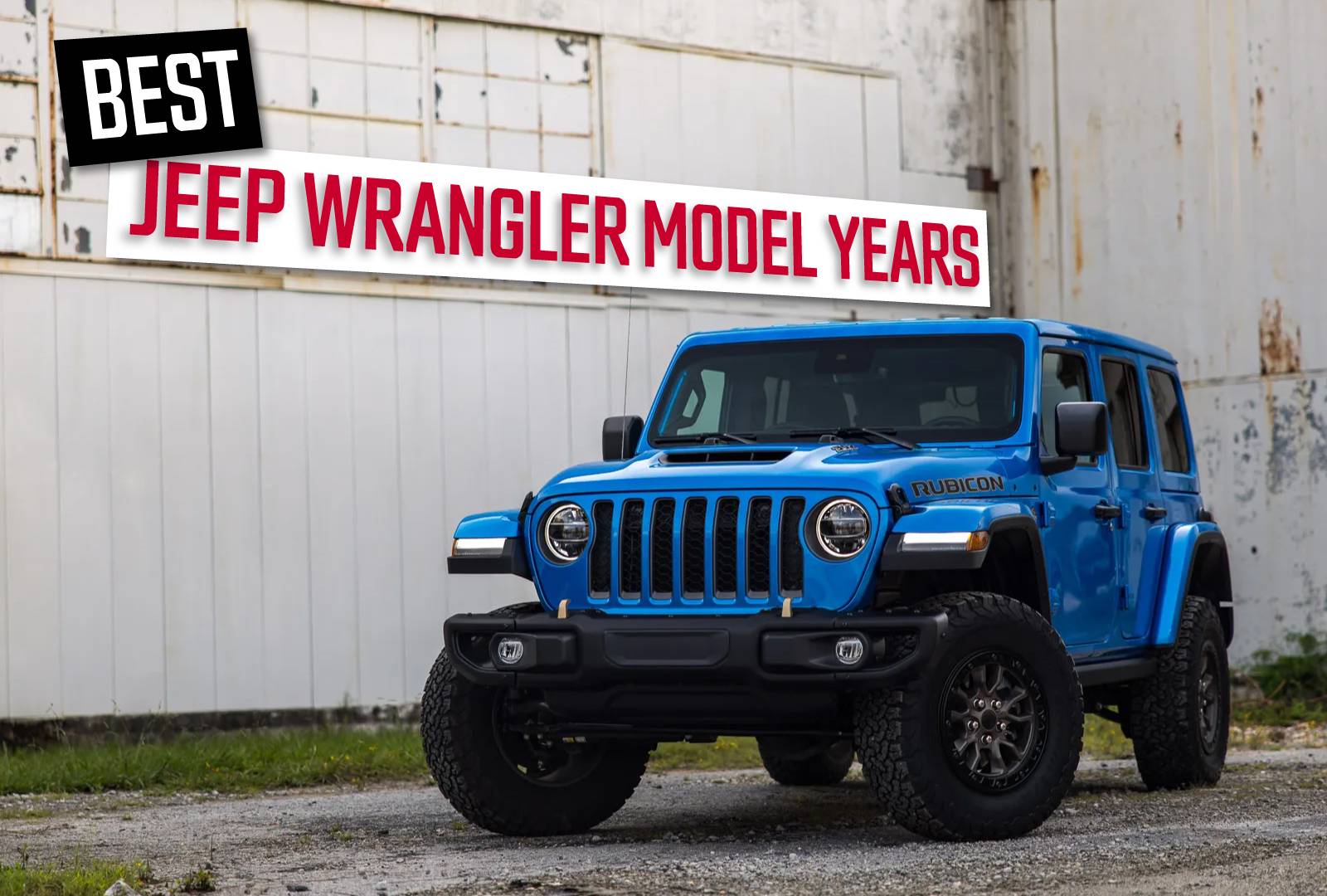 What Year Rubicon Is The Best Jeep? Expert Comparison Guide