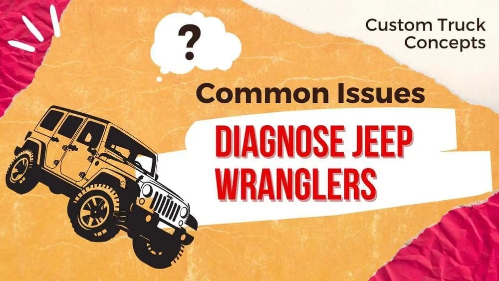 Jeep Wrangler Problems: 14 Common Issues and How to Fix Them Jeep Wrangler Problems