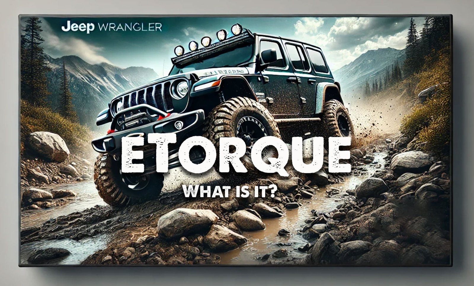 How To Boost Jeep Car Torque Safely: Expert Tips & Tricks