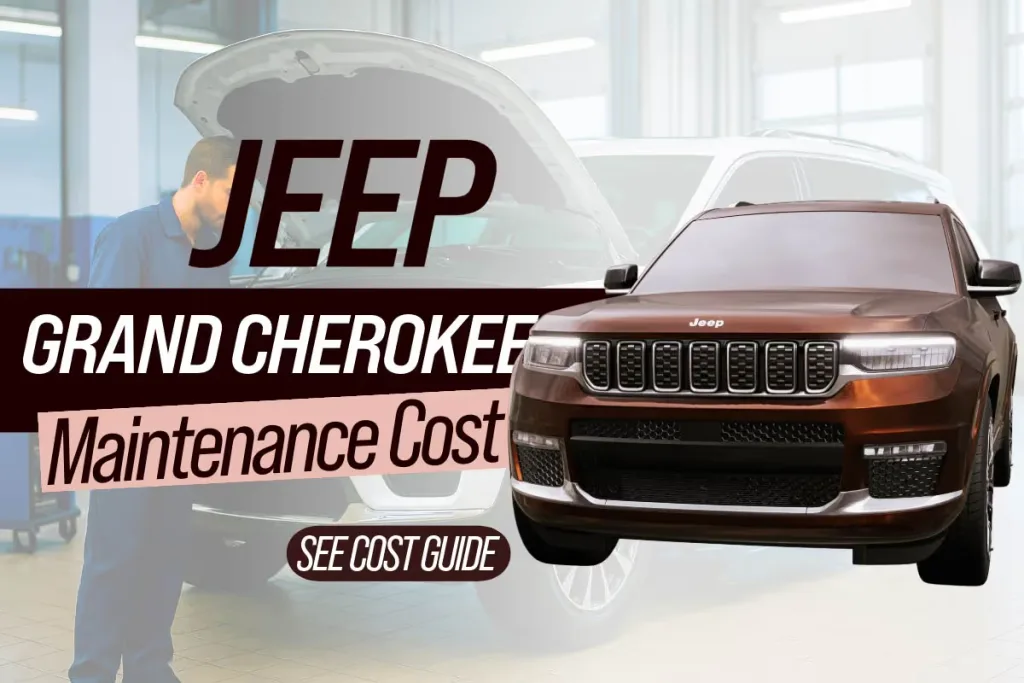 Cost Of Tune Up For Jeep Grand Cherokee: Is It Worth It?