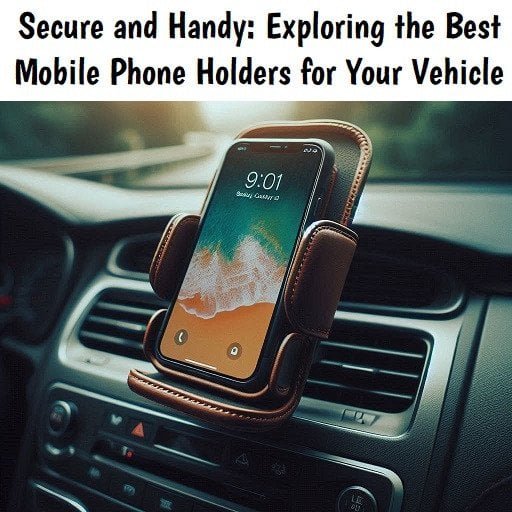 Top 10 Phone Mount For Jeep Wrangler JK: Best Picks 2024 Top 10 Phone Mount For Jeep Wrangler JK: Best Picks 2024