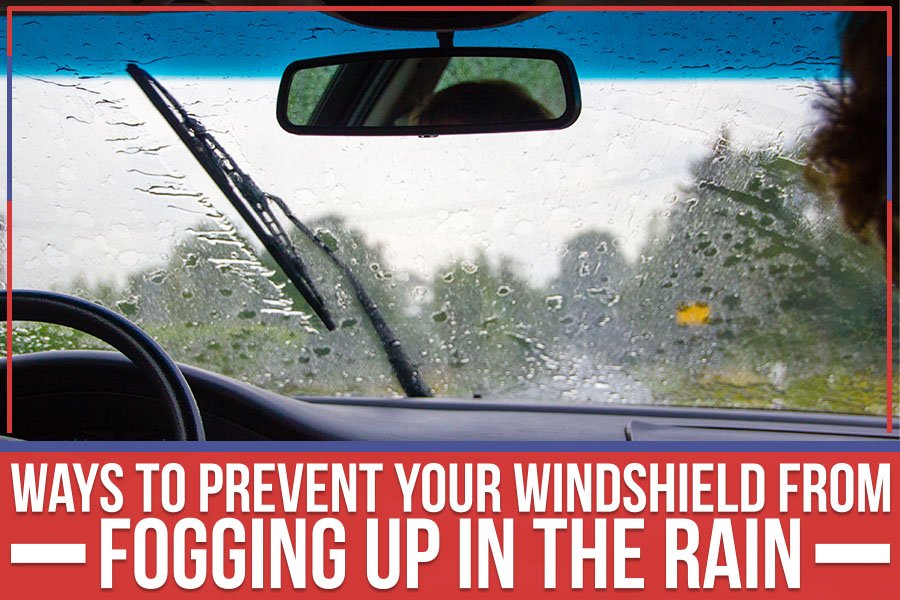 How To Keep Fog Off Windshield: Proven Tips for Clear Vision