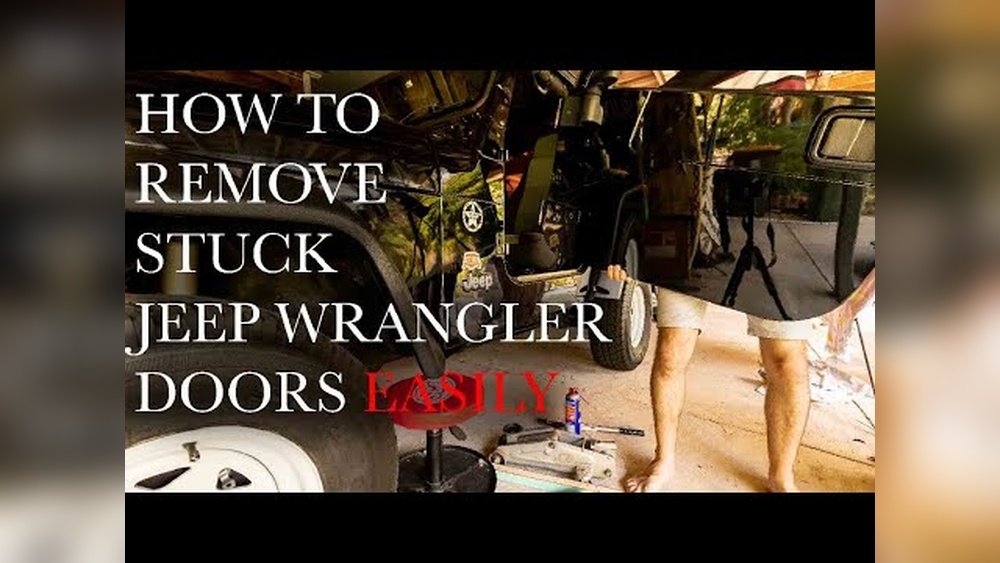 how to remove stuck jeep wrangler doors
