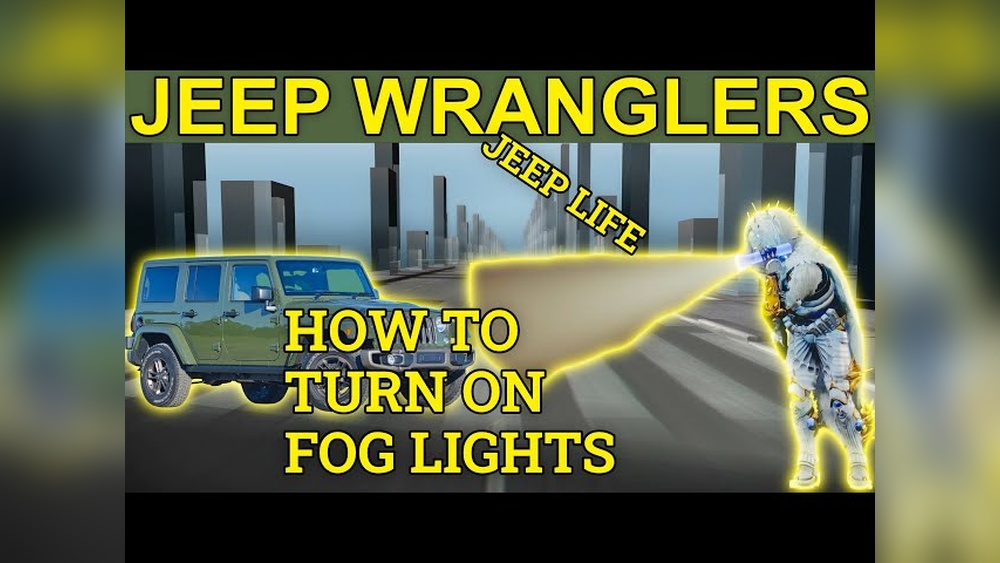 how to turn fog lights on jeep wrangler