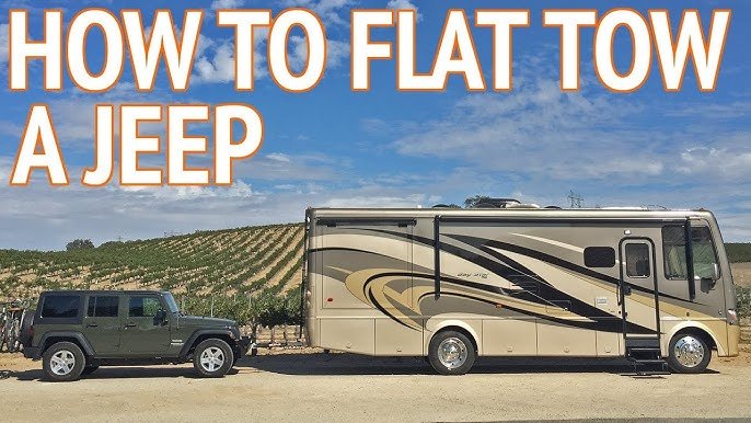How To Tow A Jeep Wrangler Behind RV: Expert Step-by-Step Guide