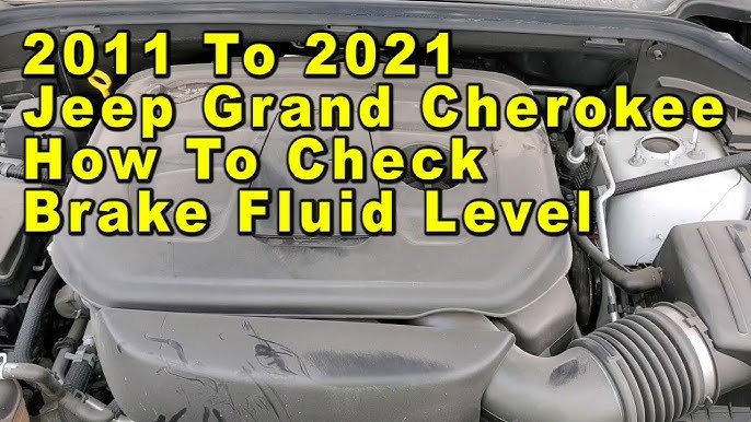 How To Check Brake Fluid Jeep Grand Cherokee: Step-by-Step Guide