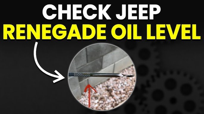 How To Read Jeep Renegade Dipstick: Easy Guide for Beginners