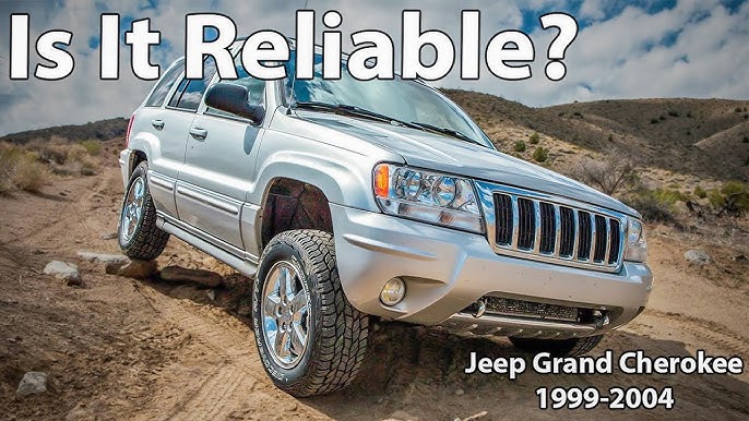 Are 2004 Jeep Grand Cherokees Reliable? Honest Owner Insights