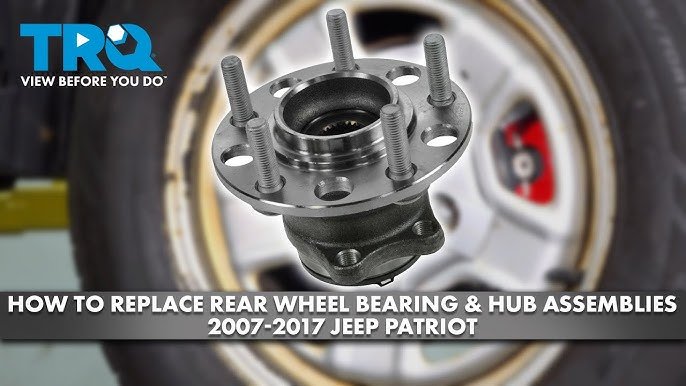 How To Replace Rear Wheel Bearing 2014 Jeep Patriot: Step-by-Step Guide