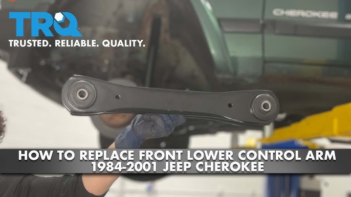 Jeep Cherokee Lower Control Arm Replacement: Step-by-Step Guide Jeep Cherokee Lower Control Arm Replacement: Step-by-Step Guide