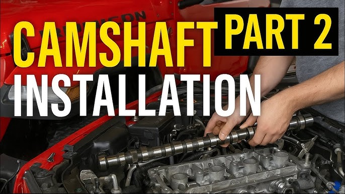 Jeep Wrangler Camshaft Replacement: Step-by-Step Guide