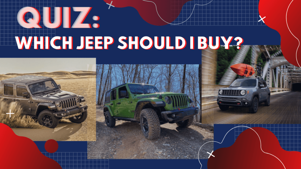 What Jeep Should I Get Quiz What Jeep Should I Get Quiz: Find Your Perfect Match Now