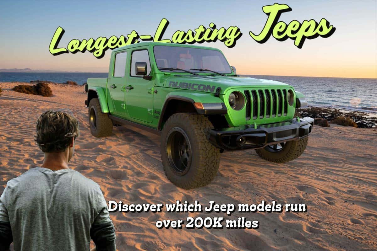 How Long Do Jeeps Last Mileage