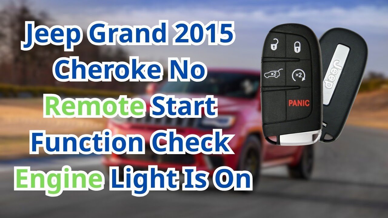 Jeep Remote Start Not Working Check Engine Light: Quick Fix Guide