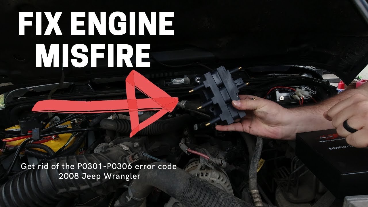 P0301 Jeep Wrangler: Diagnose & Fix Engine Misfire Fast