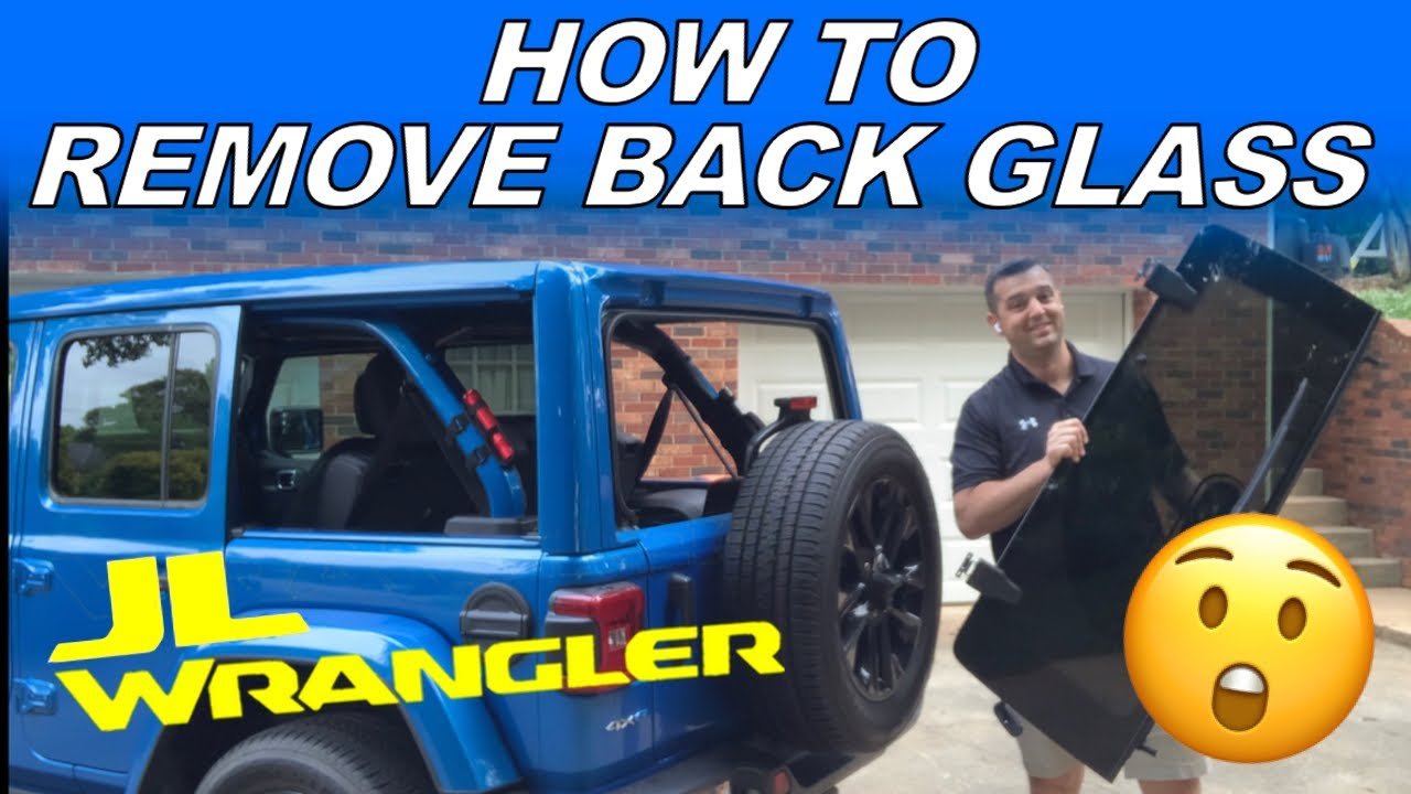 How To Remove Jeep Back Window: Step-by-Step Guide