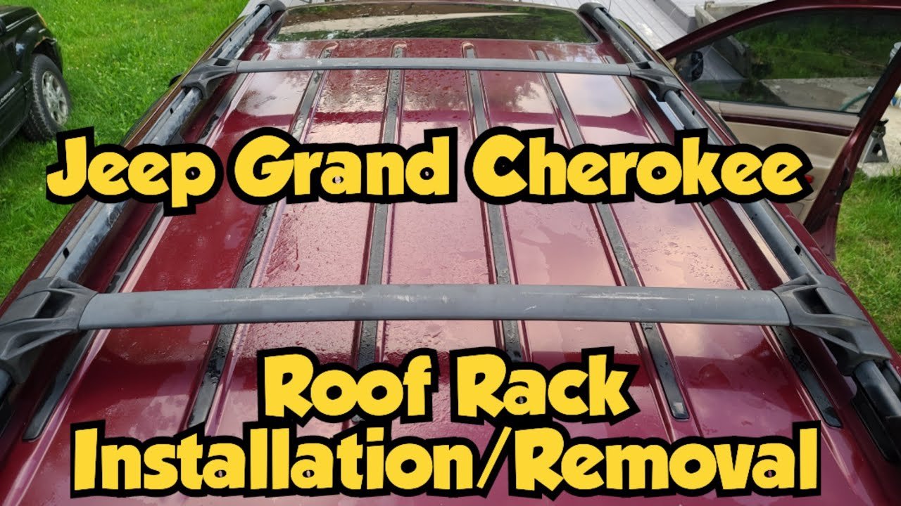 How To Remove Roof Rack Jeep Grand Cherokee: Step-by-Step Guide How To Remove Roof Rack Jeep Grand Cherokee: Step-by-Step Guide