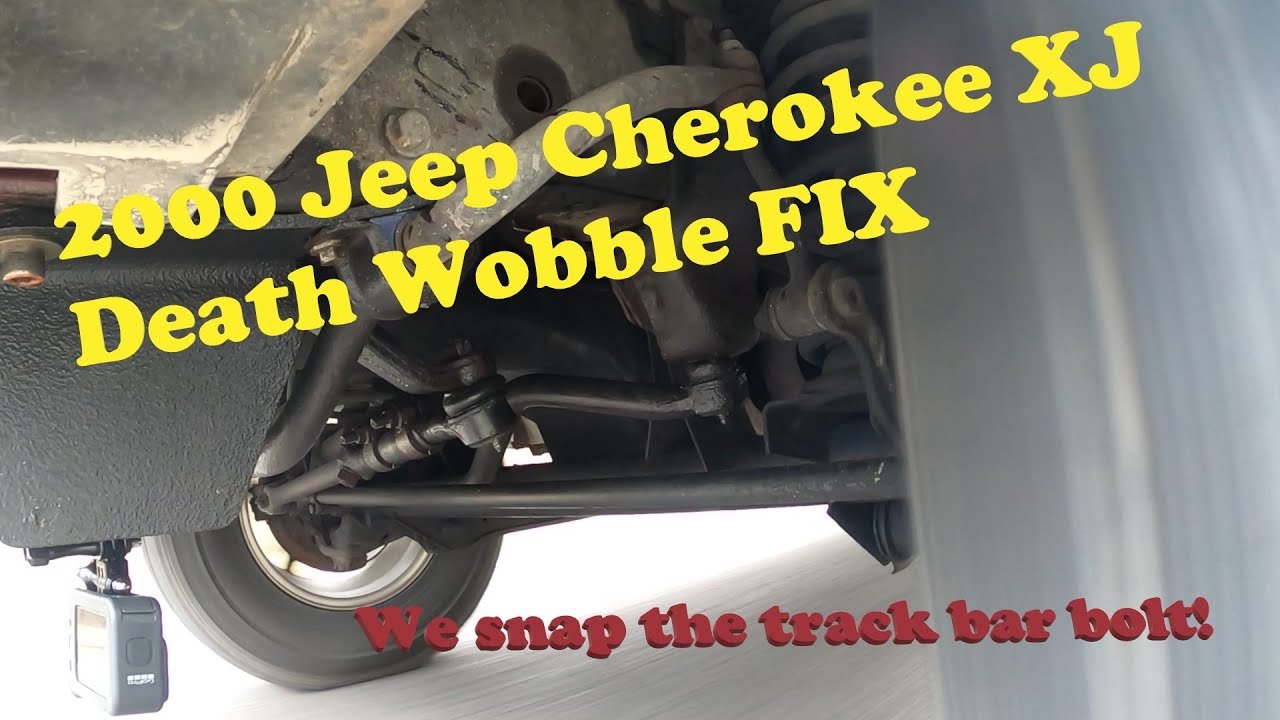 How To Fix Jeep Cherokee Death Wobble: Expert Solutions