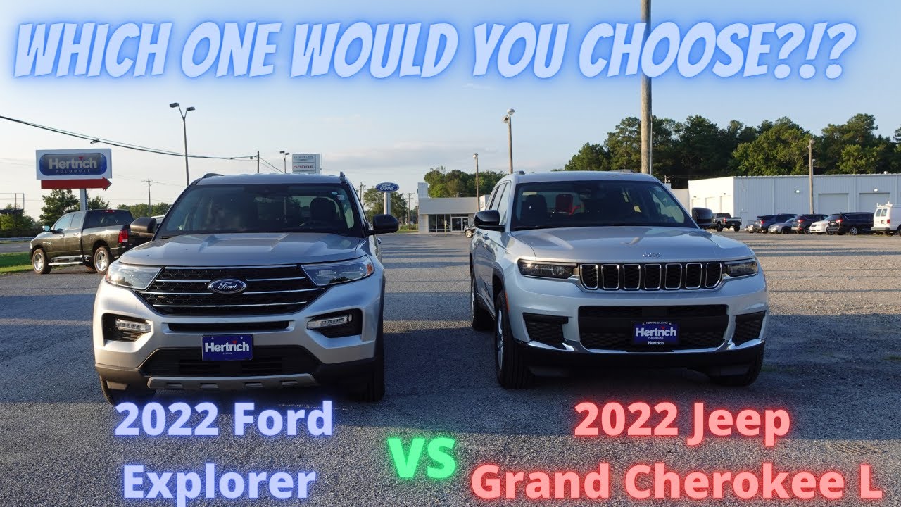 Jeep Grand Cherokee L Vs Ford Explorer Jeep Grand Cherokee L vs Ford Explorer: Ultimate SUV Showdown