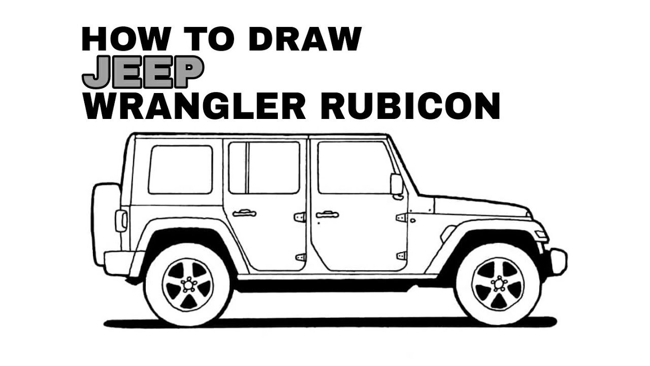 How To Draw A Jeep Wrangler: Step-by-Step Guide for Beginners How To Draw A Jeep Wrangler: Step-by-Step Guide for Beginners