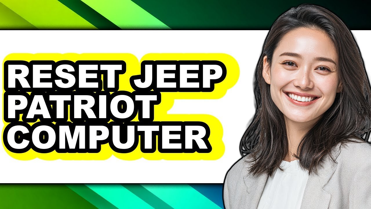 How To Reset Jeep Patriot Computer: Quick and Easy Guide