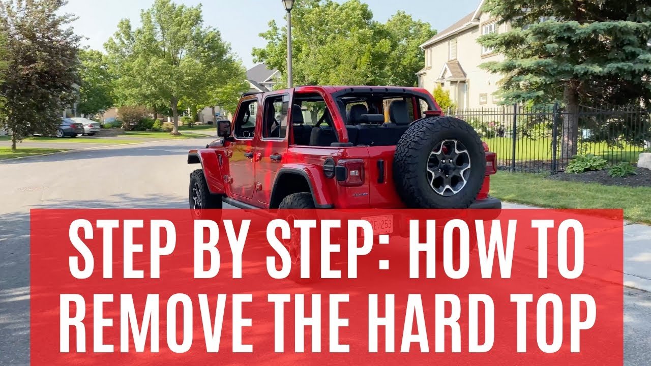 How To Take Top Off Jeep Wrangler 2021: Easy Step-by-Step Guide