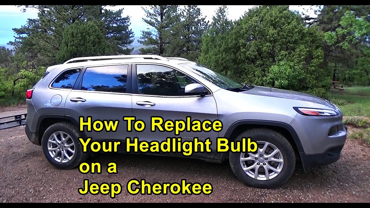 How To Change Headlight 2016 Jeep Cherokee: Step-by-Step Guide How To Change Headlight 2016 Jeep Cherokee: Step-by-Step Guide