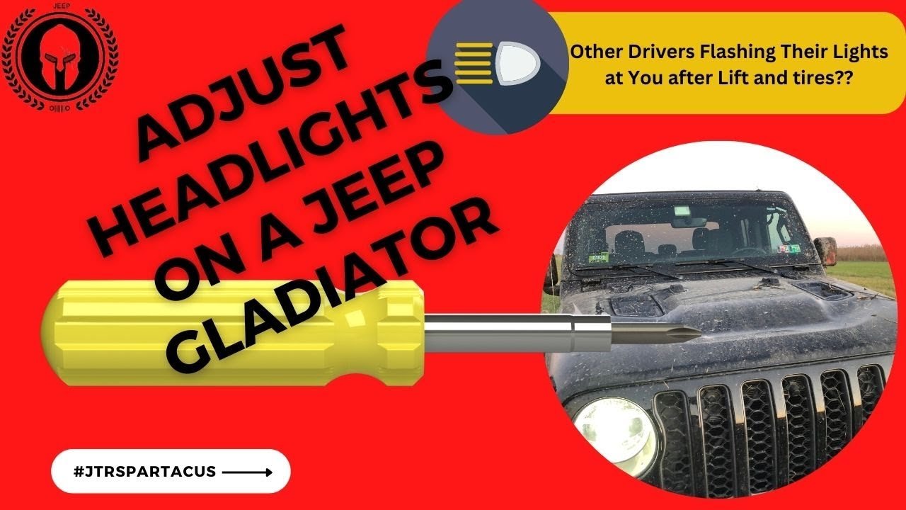 How To Adjust Headlights On Jeep Gladiator for Perfect Visibility
