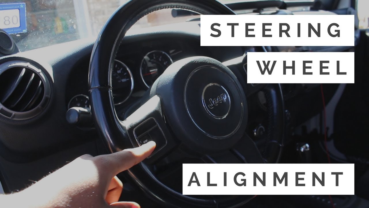 How To Align Jeep JK Steering Wheel: Step-by-Step Guide How To Align Jeep JK Steering Wheel: Step-by-Step Guide