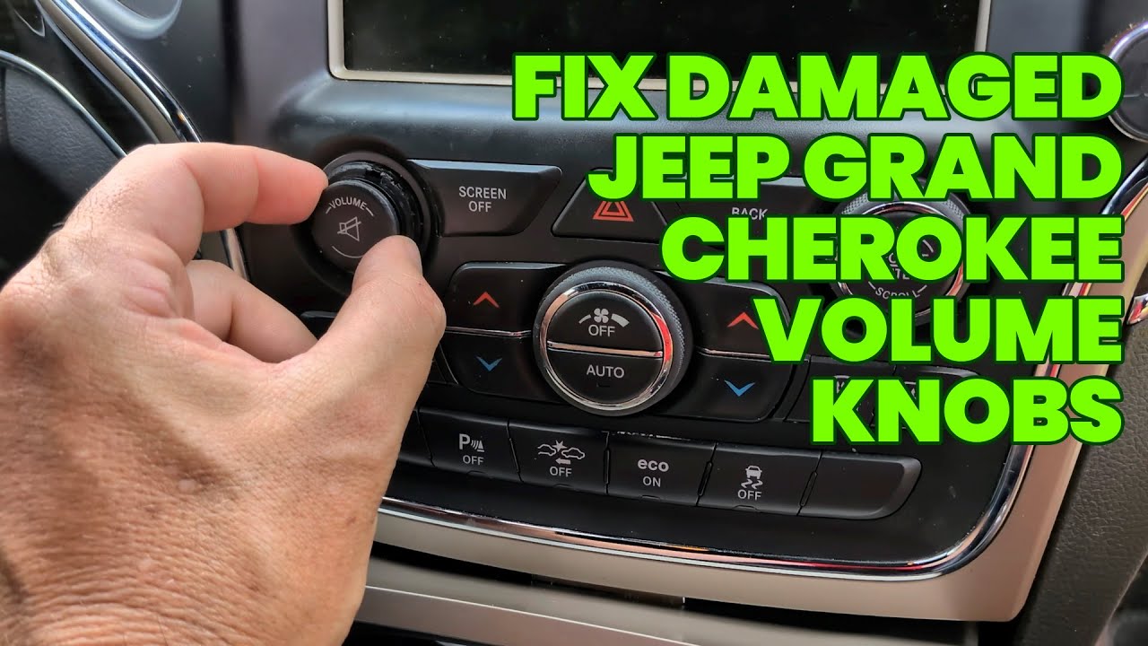 Jeep Grand Cherokee Volume Knob Replacement: Step-by-Step Guide