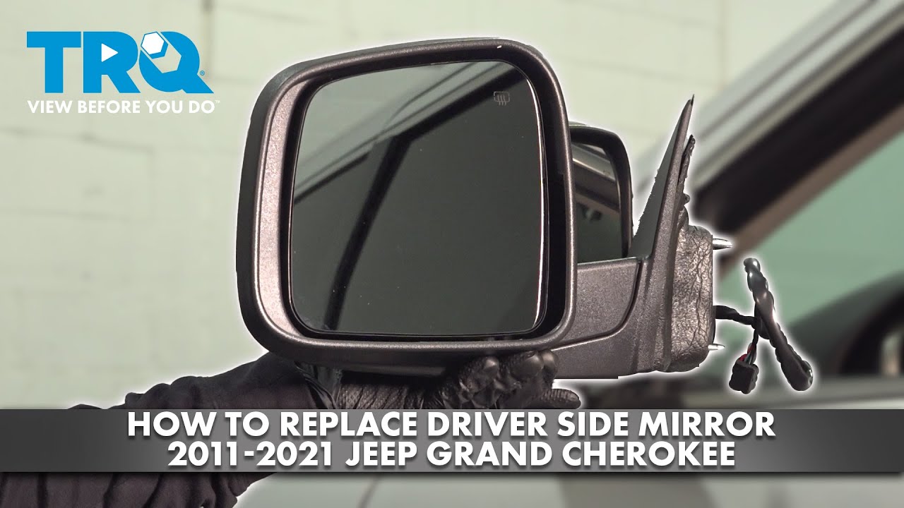 Jeep Grand Cherokee Side View Mirror Replacement: Step-by-Step Guide