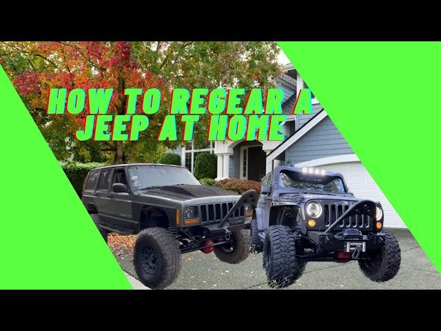How To Regear A Jeep TJ: Step-by-Step Guide for Beginners